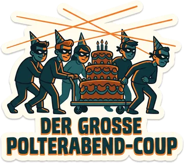 Polterabend-Coup